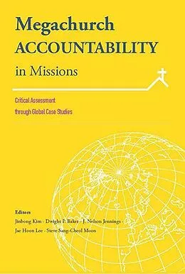 E-Book (pdf) Megachurch Accountability in Missions: von 