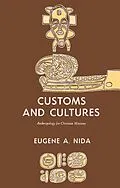 E-Book (epub) Customs and Cultures (Revised Edition) von Eugene A. Nida