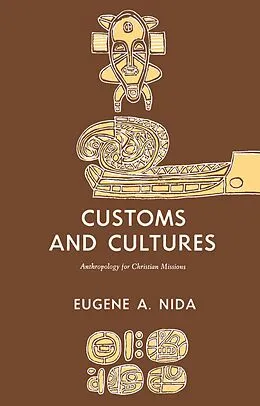 E-Book (epub) Customs and Cultures (Revised Edition) von Eugene A. Nida