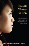 E-Book (epub) Wealth, Women, and God von Miriam Adeney, Sadiri Joy Tira