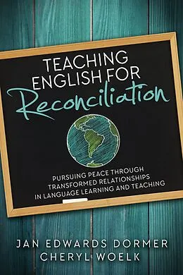 E-Book (epub) Teaching English for Reconciliation: von Jan Edwards Dormer, Cheryl Woelk