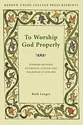 E-Book (pdf) To Worship God Properly von Ruth Langer