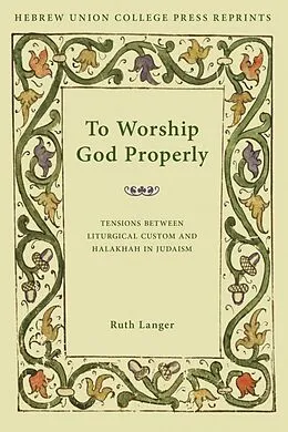 E-Book (pdf) To Worship God Properly von Ruth Langer