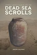 E-Book (pdf) Hebrew Union College and the Dead Sea Scrolls von Jason Kalman