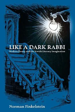 E-Book (pdf) Like a Dark Rabbi von Norman Finkelstein