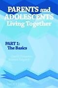 Kartonierter Einband Parents and Adolescents Living Together, Part 1 von Gerald R. Patterson, Marion S. Forgatch