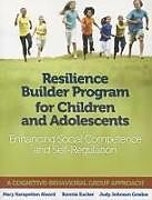 Kartonierter Einband Resilience Builder Program for Children and Adolescents von Mary Karapetian, PhD Alvord, Bonnie Zucker, Judy Johnson Grados