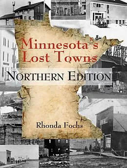 E-Book (epub) Minnesota's Lost Towns Northern Edition von Rhonda Fochs