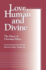 Couverture cartonnée Love, Human and Divine de Edward Collins Vacek
