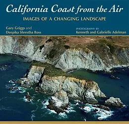 E-Book (epub) California Coast from the Air von Gary Griggs, Deepika Shrestha Ross