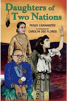 E-Book (epub) Daughters of Two Nations von Peggy Caravantes