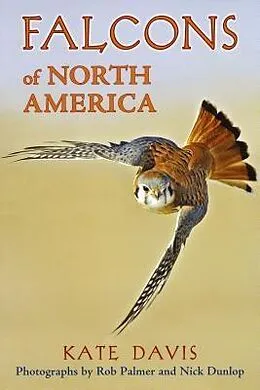 E-Book (epub) Falcons of North America von Kate Davis