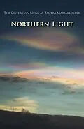 E-Book (epub) Northern Light von The Cistercian Nuns of Tautra Mariakloster