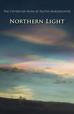 E-Book (epub) Northern Light von The Cistercian Nuns of Tautra Mariakloster