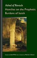 E-Book (epub) Homilies on the Prophetic Burdens of Isaiah von Aelred of Rievaulx