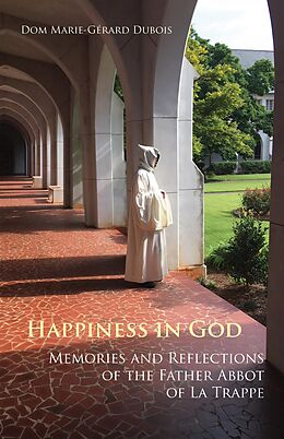E-Book (epub) Happiness in God von Marie-Gérard Dubois