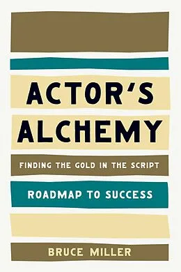 E-Book (epub) Actor's Alchemy von Bruce Miller