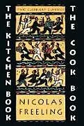 Kartonierter Einband The Kitchen Book & the Cook Book von Nicholas Freeling