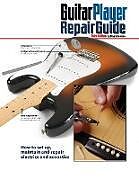 Kartonierter Einband The Guitar Player Repair Guide von Dan Erlewine