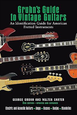 Livre Relié Gruhn's Guide to Vintage Guitars de George Gruhn, Walter Carter