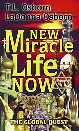 E-Book (epub) New Miracle Life Now von T. L. Osborn