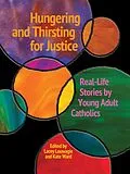E-Book (epub) Hungering and Thirsting for Justice von Kate Ward, Lacey Louwagie