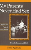 Livre Relié My Parents Never Had Sex de Doris B. Hammond