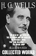 E-Book (epub) Collected Works of H.G. Wells (Illustrated) von H.G. Wells