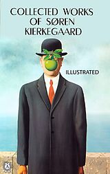 E-Book (epub) Collected works of Soren Kierkegaard. Illustrated von Soren Kierkegaard