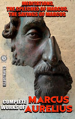 eBook (epub) Complete works of Marcus Aurelius. Illustrated de Marcus Aurelius