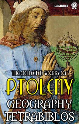 eBook (epub) The collected works of Ptolemy. Illustrated de Ptolemy