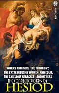 E-Book (epub) The Complete Works of Hesiod. Illustrated von Hesiod
