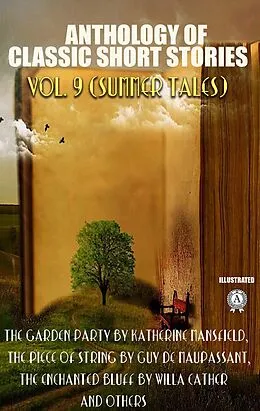 E-Book (epub) Anthology of Classic Short Stories. Vol. 9 (Summer Tales) von Ivan Turgenev, Willa Cather, Katherine Mansfield