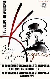 eBook (epub) The Collected Works of John Maynard Keynes. Illustated de John Maynard Keynes