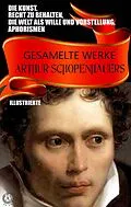 E-Book (epub) Gesamelte Werke Arthur Schopenhauers. Illustrierte von Arthur Schopenhauer