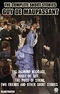E-Book (epub) The Complete Short Stories of Guy de Maupassant. Illustrated von Guy de Maupassant, Mme. Quesada