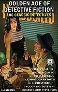 E-Book (epub) 100 classic detectives. Golden Age of Detective Fiction. Illustrated von Wilkie Collins, Edgar Allan Poe, Charles Dickens