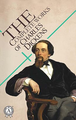 eBook (epub) The Complete Works of Charles Dickens de Charles Dickens