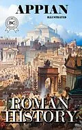 E-Book (epub) Roman History. Illustrated von Appian