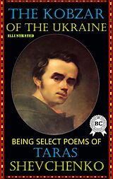 eBook (epub) The Kobzar of the Ukraine. Illustrated de Taras Shevchenko