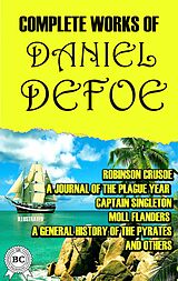 eBook (epub) Complete Works of Daniel Defoe. Illustrated de Daniel Defoe