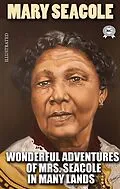 E-Book (epub) Wonderful Adventures of Mrs. Seacole in Many Lands. Illustrated von Mary Seacole