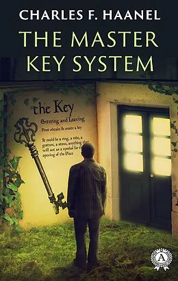 E-Book (epub) The Master Key System von Charles F. Haanel