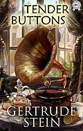 E-Book (epub) Tender Buttons von Gertrude Stein