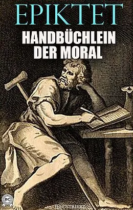 E-Book (epub) Handbüchlein der Moral. Illustriert von Epiktet
