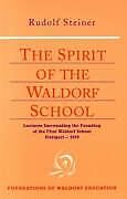 The Spirit of the Waldorf School