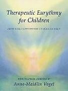 Livre Relié Therapeutic Eurythmy for Children de Anne-Maidlin Vogel
