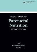 Spiralbindung Academy of Nutrition and Dietetics Pocket Guide to Parenteral Nutrition von 