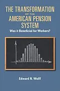 E-Book (epub) Transformation of the American Pension System von Edward N Wolff
