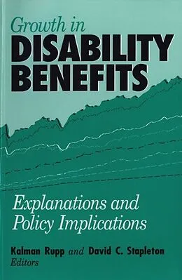 E-Book (pdf) Growth in Disability Benefits von Kalman Rupp, David C Stapleton